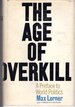 The Age of Overkill: a Preface to World Politics