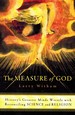 The Measure of God History's Greatest Minds Wrestle With Reconciling Science and Religion