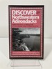 Discover the Northwestern Adirondacks Four Season Adventures Therough the Boreal Forest and the Park's Frontier Region