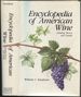 Encyclopedia of American Wine Including Mexico and Canada