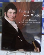 Facing the New World: Jewish Portraits in Colonial and Federal America