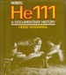 Heinkel He 111 a Documentary History