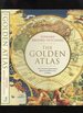 The Golden Atlas: the Greatest Explorations, Quests and Discoveries on Maps