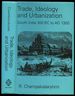 Trade, Ideology and Urbanization: South India 300 Bc to Ad 1300