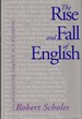 The Rise and Fall of English Reconstructing English as a Discipline