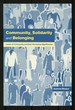 Community, Solidarity, and Belonging: Levels of Community and Their Normative Significance