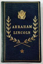 Abraham Lincoln: President of the United States 1861-1865. Selections From His Writings. [Miniature Book]