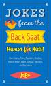 Jokes From the Back Seat: Humor for Kids!