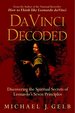 Da Vinci Decoded: Discovering the Spiritual Secrets of Leonardo's Seven Principles