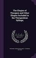 The Elegies of Theognis and Other Elegies Included in the Theognidean Sylloge;