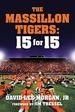 The Massillon Tigers: 15 for 15