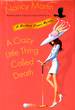 A Crazy Little Thing Called Death (Blackbird Sisters Mysteries #6)