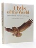 Owls of the World: Their Evolution, Structure and Ecology