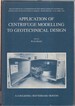 Application of Centrifuge Modelling to Geotechnical Design: Proceedings of a Symposium