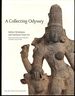 A Collecting Odyssey: the Alsdorf Collection of Indian and East Asian Art