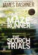 The Maze Runner and the Scorch Trials: the Collector's Edition (Maze Runner #1 & #2)