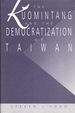 The Kuomintang and Democratization of Taiwan