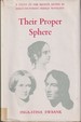 Their Proper Sphere a Study of the Bronte Sisters as Early-Victorian Female Novelists