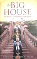 The Big House: the Story of a Country House and Its Family