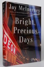 Bright, Precious Days: a Novel