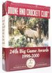 Boone and Crockett Club's 24th Big Game Awards, 1998-2000 (Boone and Crockett Club's Big Game Awards)