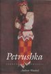 Petrushka: Sources and Contexts