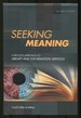 Seeking Meaning: a Process Approach to Library and Information Services. Second Edition