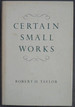 Certain Small Works