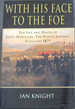 With His Face to the Foe: the Life and Death of the Lois Napoleon the Prince Imperial Zululand 1879