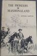 Pioneers of Mashonaland (Rhodesiana Reprint Library: Silver Series No. 17)