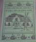 Old Colonial Houses of the Cape of Good Hope, Illustrated and Described