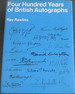 Four Hundred Years of British Autographs: a Collector's Guide