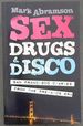 Sex, Drugs & Disco: San Francisco Diaries From the Pre-Aids Era