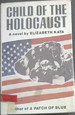 Child of the Holocaust-a Novel