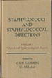 Staphylococci and Staphylococcal Infections: Volume 1. Clinical and Epidemiological Aspects