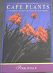 Cape Plants: a Conspectus of the Cape Flora of South Africa (Strelitzia 9)