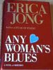 Any Woman's Blues: a Novel of Obsession