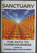 Sanctuary: the Path to Consciousness