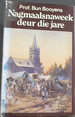 Nagmaalsnaweek Deur Die Jare (Afrikaans Edition)