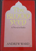 Blood Seed: a Novel of India