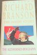 Richard Branson, the Inside Story: the Authorised Biography