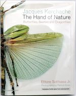 Jacques Kerchache, the Hand of Nature: Butterflies, Beetles and Dragonflies