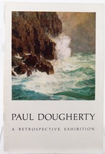 Paul Dougherty-Paintings, Watercolors, Monotypes (a Retrospective Exhibition)