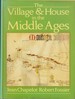 The Village & House in the Middle Ages