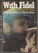 With Fidel: a Portrait of Castro and Cuba (Signed Association Copy)