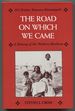 The Road on Which We Came: Po'I Pentun Tammen Kimmappeh, a History of the Western Shoshone