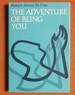 The Adventure of Being You