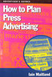 How to Plan Press Advertising (Advertising Guides)