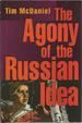 The Agony of the Russian Idea