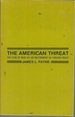 The American Threat: the Fear of War as an Instrument of Foreign Policy (1973)